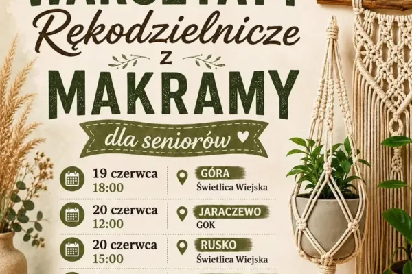 Bezpłatne warsztaty makramy dla seniorów w gminie Jaraczewo