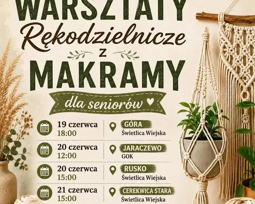 Bezpłatne warsztaty makramy dla seniorów w gminie Jaraczewo