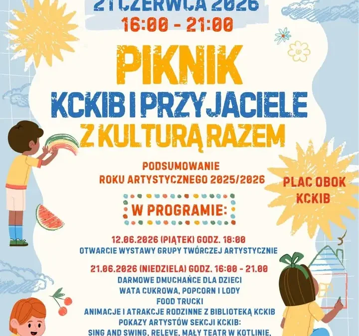 Piknik rodzinny na zakończenie sezonu artystycznego w Kotlinie już w niedzielę