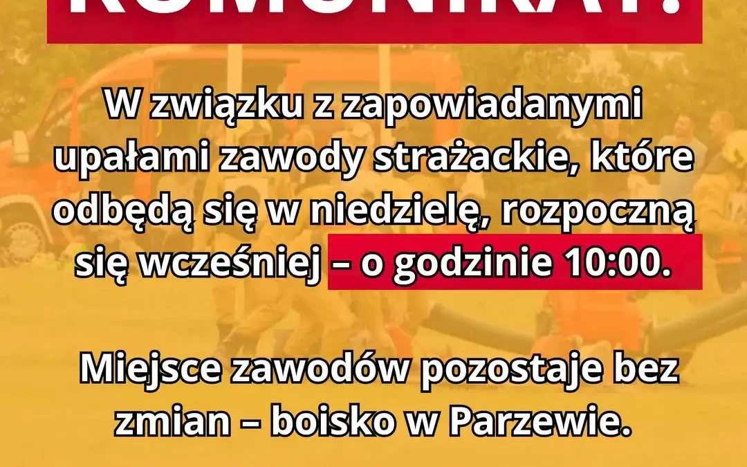 Zmiana godziny zawodów strażackich w Parzewie – ważna informacja