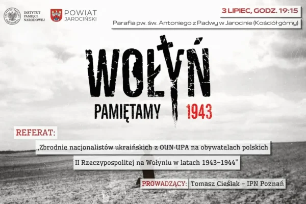 Powiat Jarociński zaprasza na referat i odsłonięcie tablicy ku czci ofiar ludobójstwa na Kresach