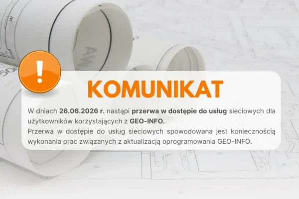 Przerwa w dostępie do systemu GEO-INFO 26 czerwca