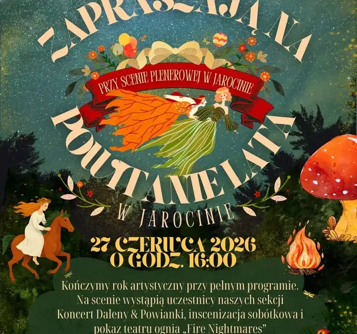 Powitanie Lata w Jarocinie – koncerty, teatr ognia i wystawy już w sobotę