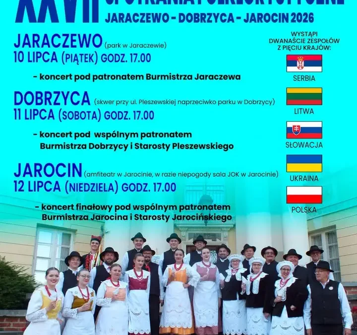 XXVII Międzynarodowe Spotkania Folklorystyczne 2026 w Jaraczewie, Dobrzycy i Jarocinie