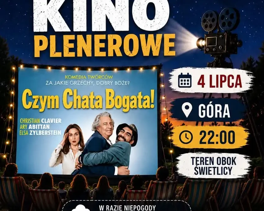 Kino plenerowe w Górze: komedia „Czym Chata Bogata!” 4 lipca