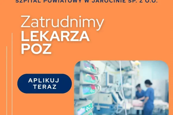 Szpital w Jarocinie zatrudni lekarza do Poradni POZ