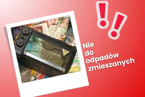 Mikrofalówka w odpadach zmieszanych – apel o prawidłową segregację