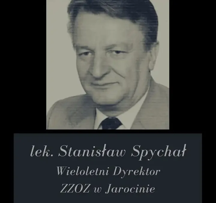 Zmarł dr Stanisław Spychał, wieloletni dyrektor szpitala w Jarocinie