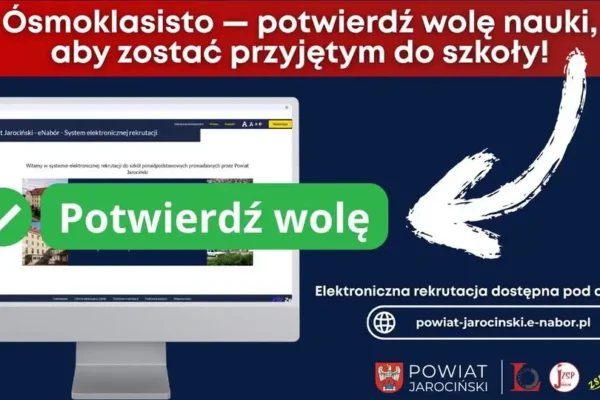 Ósmoklasisto! Jutro mija termin potwierdzenia woli przyjęcia do szkoły