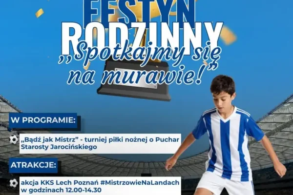 Rodzinne świętowanie mistrzostwa Lecha Poznań w Żerkowie już w niedzielę