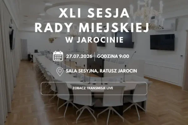 XLI Sesja Rady Miejskiej w Jarocinie – 27 lipca 2026 r.