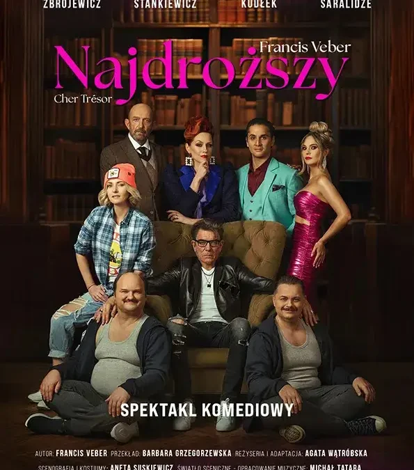 Spektakl komediowy „Najdroższy” w Jarocinie – bilety już dostępne