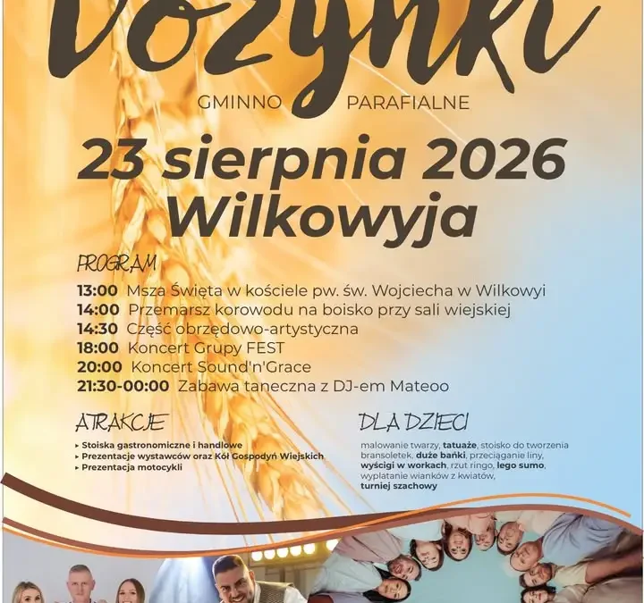 Dożynki Gminno-Parafialne 2026 w Wilkowyi – 23 sierpnia pełen atrakcji