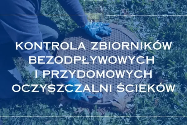 Kontrole szamb i przydomowych oczyszczalni w gminie Jarocin – obowiązki właścicieli