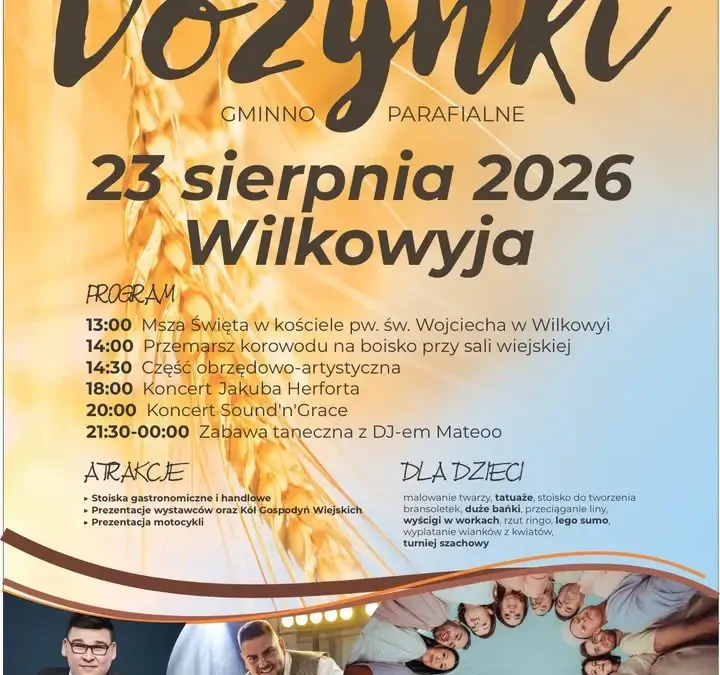 Dożynki Gminno-Parafialne 2026 w Wilkowyi – program, atrakcje i zaproszenie