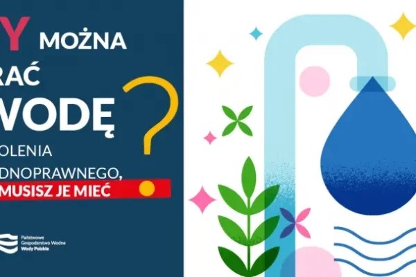 Wody Polskie przypominają: limity poboru wody bez pozwolenia