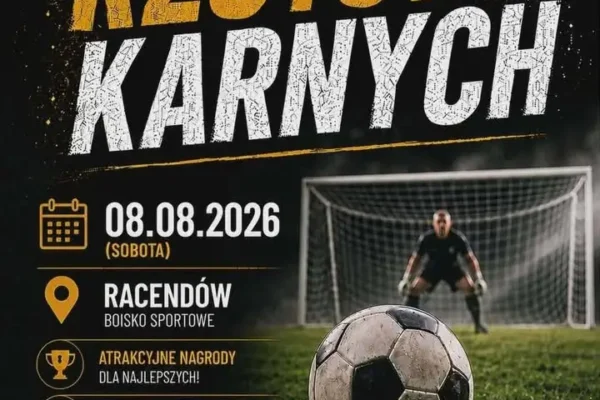 Turniej Rzutów Karnych w Racendowie – zapisy tylko do 2 sierpnia
