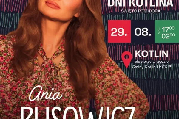 Ania Rusowicz wystąpi na XIII Dniach Kotlina – Święcie Pomidora