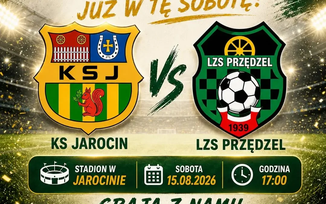 KS Jarocin rozpoczyna sezon 2026/2027 meczem z LZS Przędzel – uwaga na utrudnienia w dojeździe