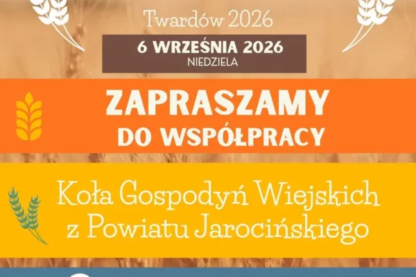 Dożynki Powiatowo-Gminne w Twardowie: KGW z powiatu jarocińskiego zaproszone do prezentacji