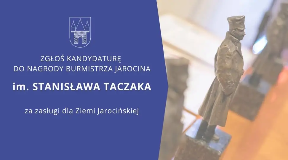 Zgłoś kandydata do Nagrody Burmistrza Jarocina im. Stanisława Taczaka