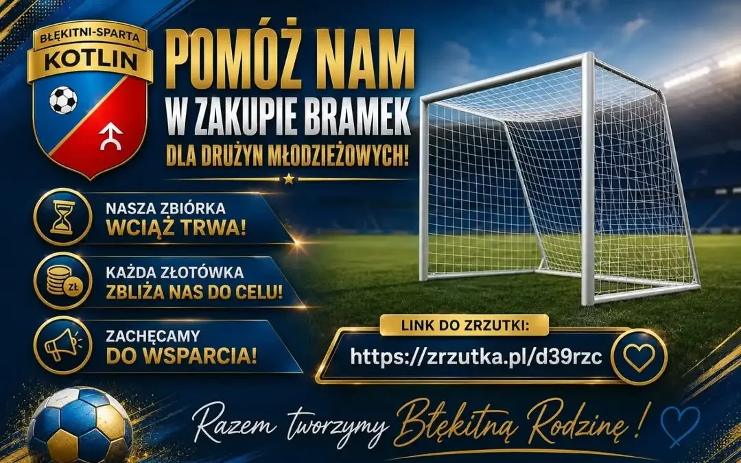 Zbiórka na nowe bramki dla młodzieżowych drużyn Błękitnych Kotlin wciąż trwa