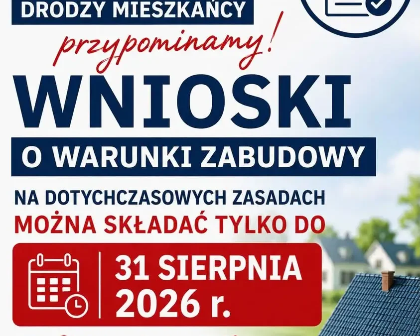 Ostatnie dni na złożenie wniosku o warunki zabudowy na starych zasadach