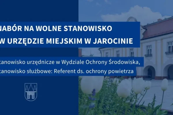 Jarocin szuka referenta ds. ochrony powietrza. Nabór trwa do 2 października