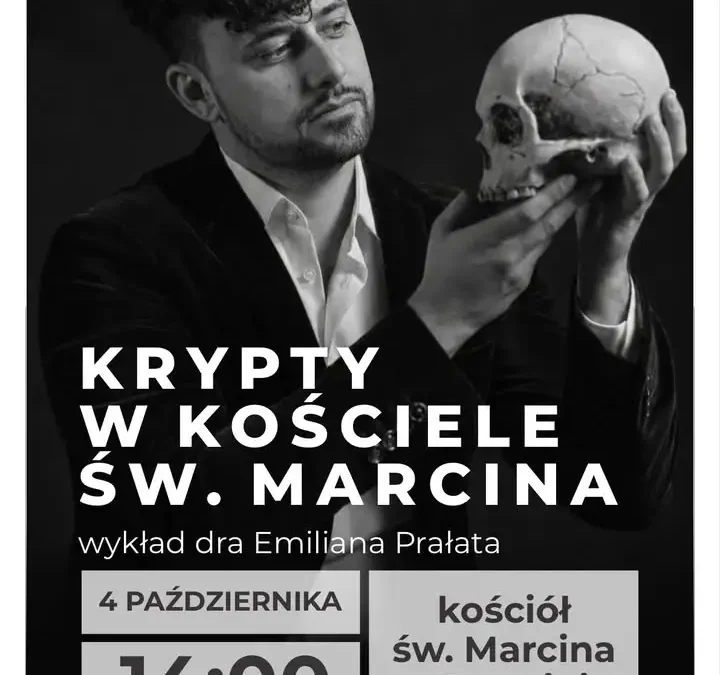 Tajemnice krypty pod kościołem św. Marcina w Jarocinie. Wykład dra Emilian Prałata