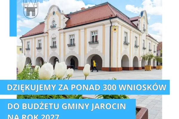 Ponad 300 wniosków do budżetu Gminy Jarocin na 2027 rok