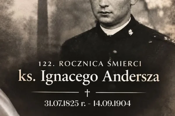 122. rocznica śmierci ks. Ignacego Andersza – patrioty z Jaraczewa