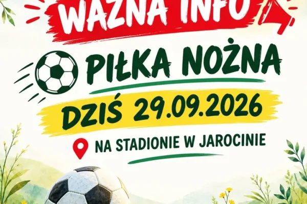 Piłka nożna z instruktorem A. Szczębarą na stadionie w Jarocinie – dziś o 16:00