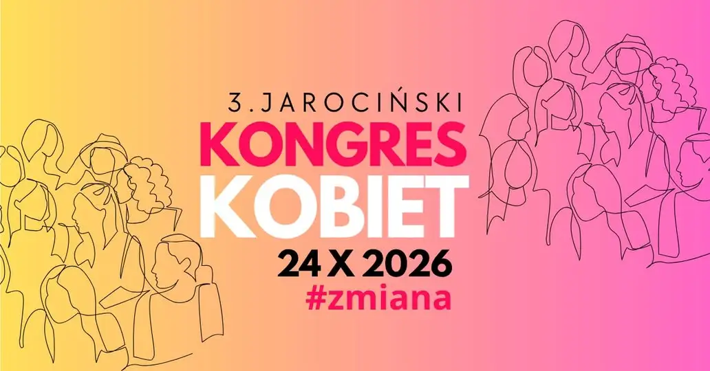 3. Jarociński Kongres Kobiet – dzień inspiracji i kobiecych rozmów