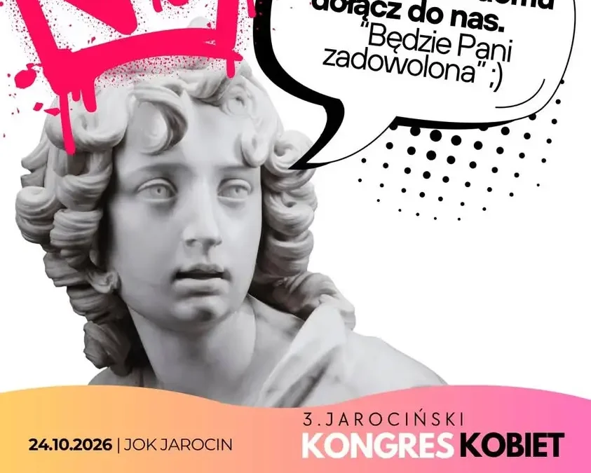 III Jarociński Kongres Kobiet pod hasłem „ZMIANA” – 24 października w JOK Jarocin